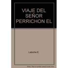 Viaje Del señor Perrichon El