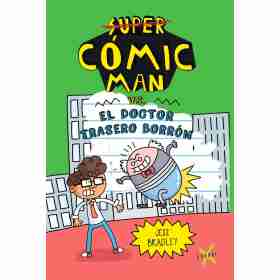 Super Comic Man vs El Doctor Trasero Borron