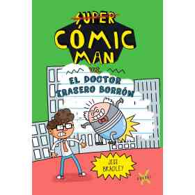Super Comic Man vs El Doctor Trasero Borron