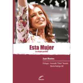 Esta Mujer La Utopia Posible