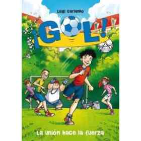 Gol 4. La Union Hace a La Fuerza
