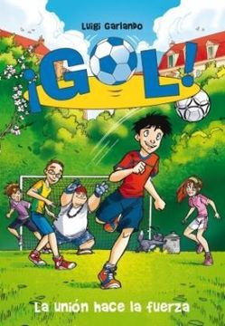 Gol 4. La Union Hace a La Fuerza