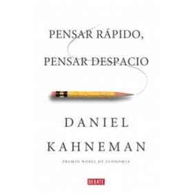 Pensar Rápido, Pensar Despacio