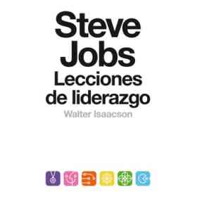 Steve Jobs. Lecciones De Liderazgo