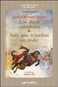 Doce Cazadores/seis Q/triunfan Hist