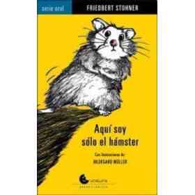 Aquí Soy Sólo El Hámster