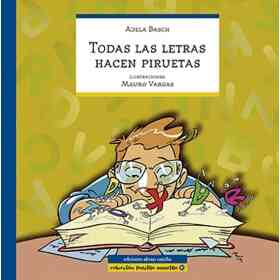 Todas Las Letras Hacen Piruetas