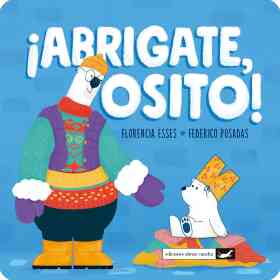 Abrigate Osito!