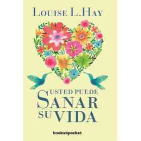 Usted Puede Sanar Su Vida