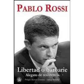 Libertad O Barbarie Alegato De Resistencia