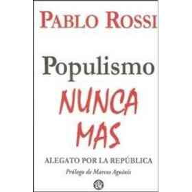 Populismo. Nunca Mas.