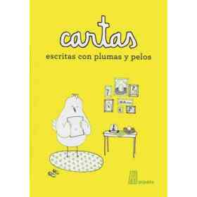 Cartas Escritas Con Plumas Y Pelos