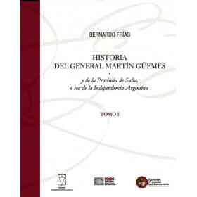 Historia (I) Del General Martin Guemes