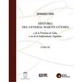 Historia (Iii) Del General Martin Guemes