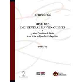 Historia (Vi) Del General Martin Guemes