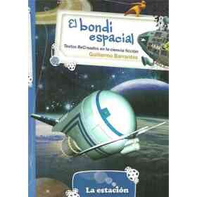 El Bondi Espacial (Novedad 2017)