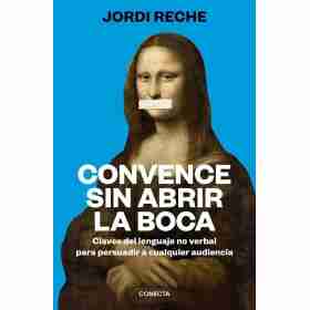 Convence Sin Abrir La Boca