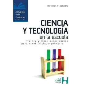 Ciencia Y Tecnologia en La Escuela