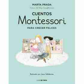 Cuentos Montessori Para Crecer Felices