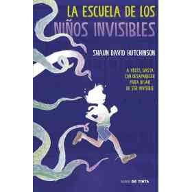 La Escuela De Los Niños Invisibles