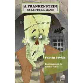 A Frankestein Se Le Fue La Mano C. Am