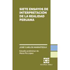 Siete Ensayos De Interpretacion De La Realidad Peruana
