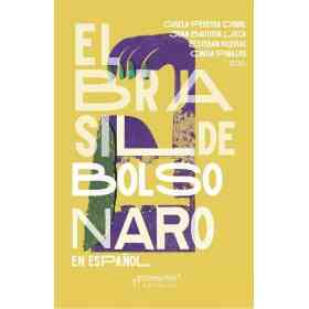 El Brasil De Bolsonaro en Español