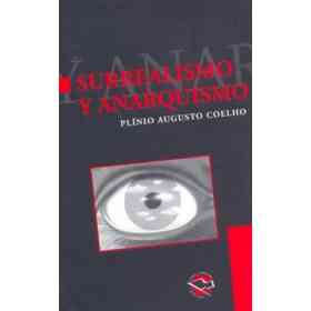 Surrealismo Y Anarquismo