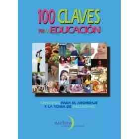 100 Claves Para La Educación. Criterios Para El Abordaje Y La Toma De Decisiones