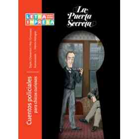 Cuentos Policiales Para Chicos Curiosos - Col. La Puerta Secreta