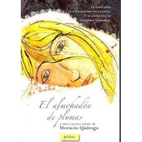 El Almohadon De Plumas Y Otros Cuentos Fatales