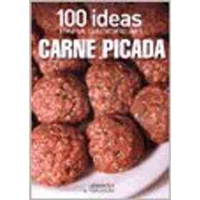 100 Ideas Para Saborear Carne Picada