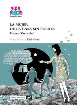 La Mujer De La Casa Sin Puerta