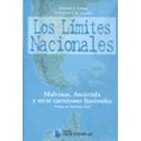 Los Limites Nacionales: Malvinas, Antartida Y Otras Cuestiones Limitrofes