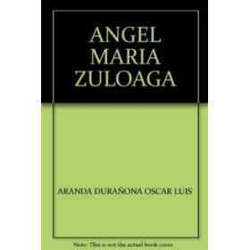 Aranda Dura / Ona: Angel Maria Zuloaga