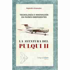 La Aventura Del Pulqui Ii (1947-1960)