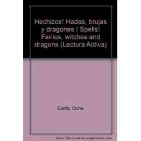 Hechizos! Hadas, Brujas Y Dragones