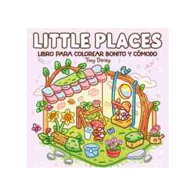 Little Places. Libro Para Colorear Bonito Y Comodo