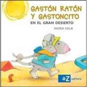 Gaston Raton Y Ratoncito en El Gran Desierto
