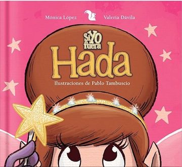 Si Yo Fuera Hada