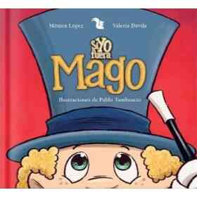 Si Yo Fuera Mago