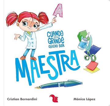 Cuando Sea Grande Quiero Ser Maestra