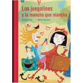 Los Juegolines Y La Mancha Que Mancha (Col. Lectonautas)