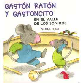 Gaston Raton Y Gastoncito en El Valle De Los Sonidos