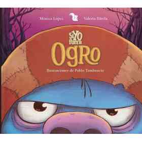 Si Yo Fuera Ogro