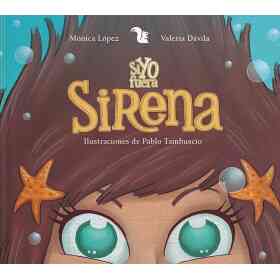 Si Yo fuera... Sirena