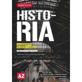 Historia La Modernidad en Europa Y America a Z Manifiesto [Pba 2° Es / Caba 2° Nes]