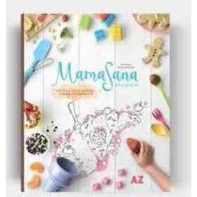 Mamasana en Familia: Recetas Para Crecer Crear Y Compartir