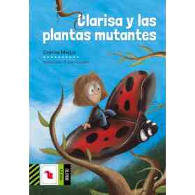 Clarisa Y Las Plantas Mutantes