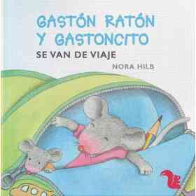Gaston Raton Y Gastoncito Se Van De Viaje